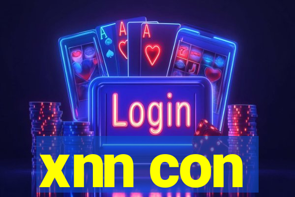 xnn con